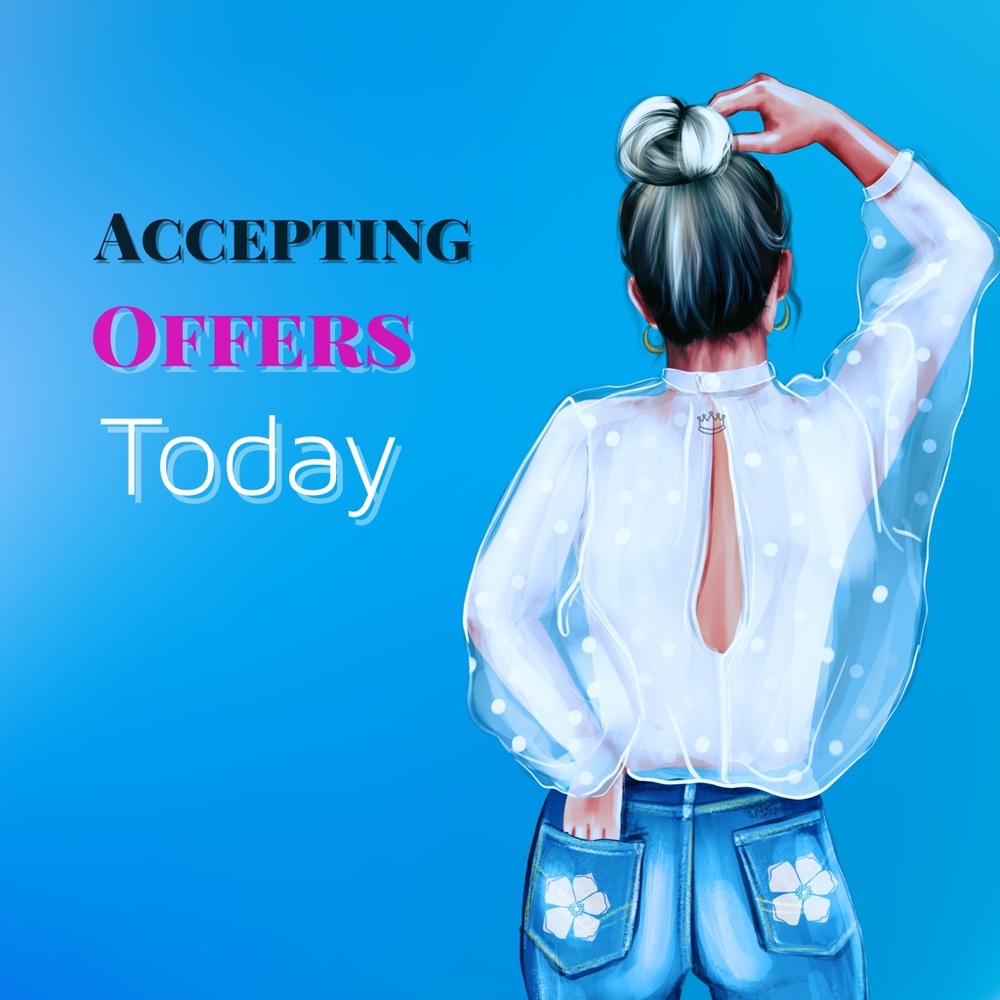 TODAY ACCEPTING OFFERS